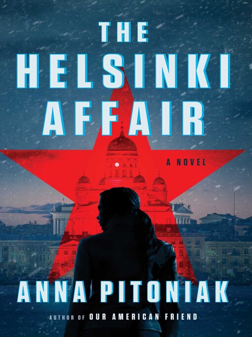 Title details for The Helsinki Affair by Anna Pitoniak - Available